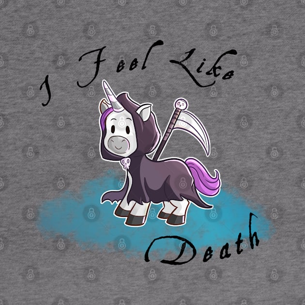 Grim Reaper Unicorn "I Feel like death" by Wanderer Bat